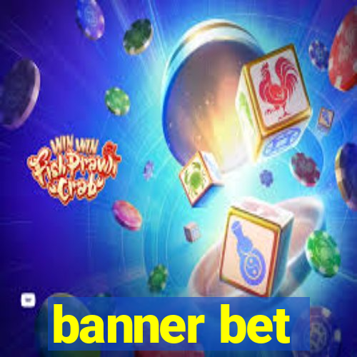 banner bet