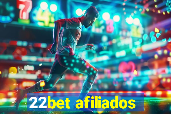 22bet afiliados