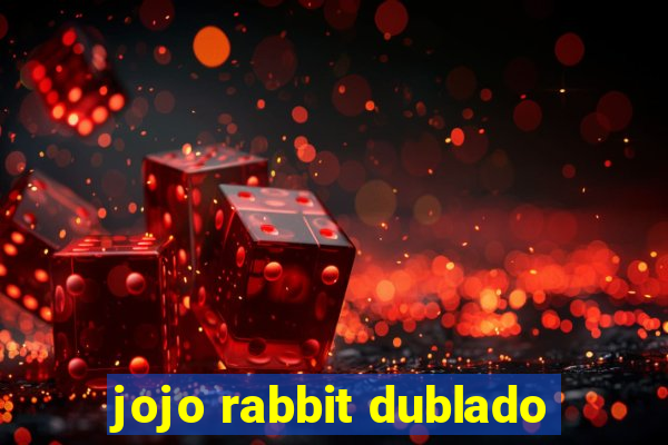 jojo rabbit dublado