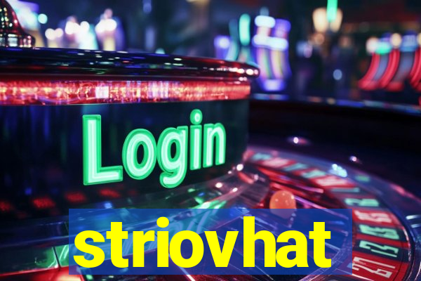 striovhat