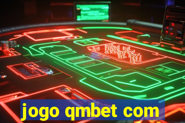 jogo qmbet com