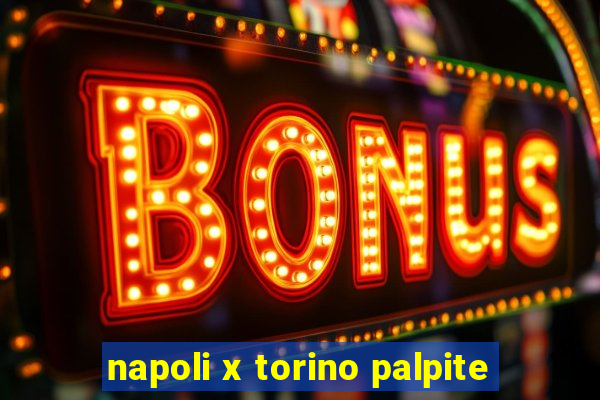 napoli x torino palpite