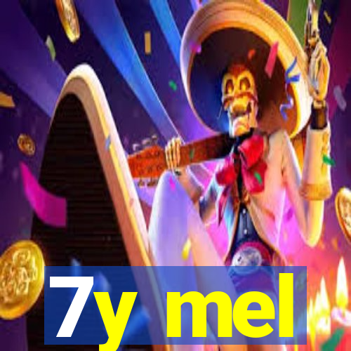 7y mel