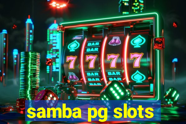 samba pg slots