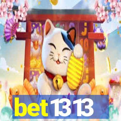 bet1313