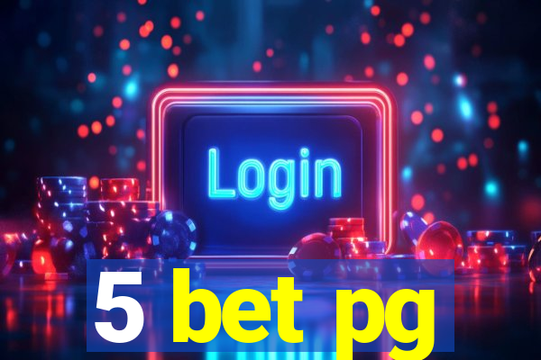 5 bet pg