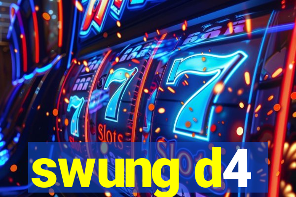 swung d4