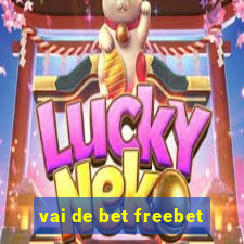 vai de bet freebet