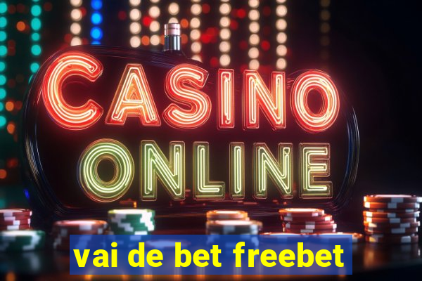 vai de bet freebet