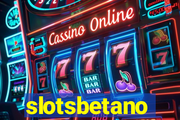 slotsbetano