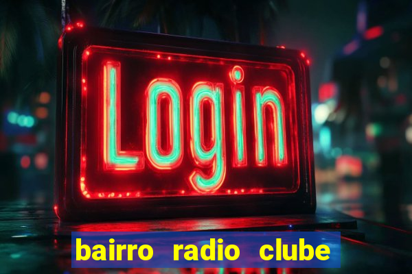 bairro radio clube em santos