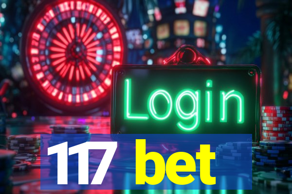 117 bet