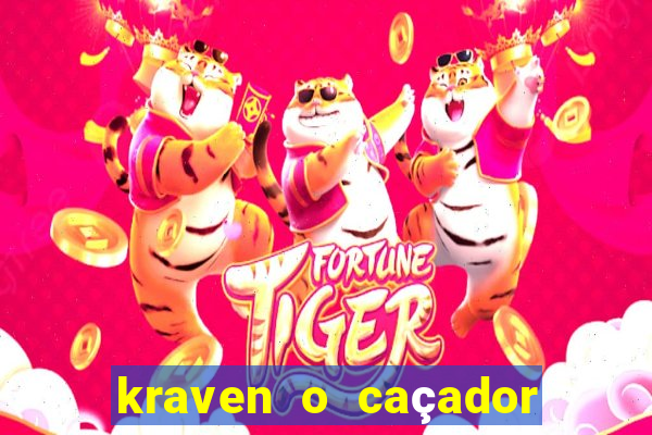 kraven o caçador filme completo dublado pobreflix