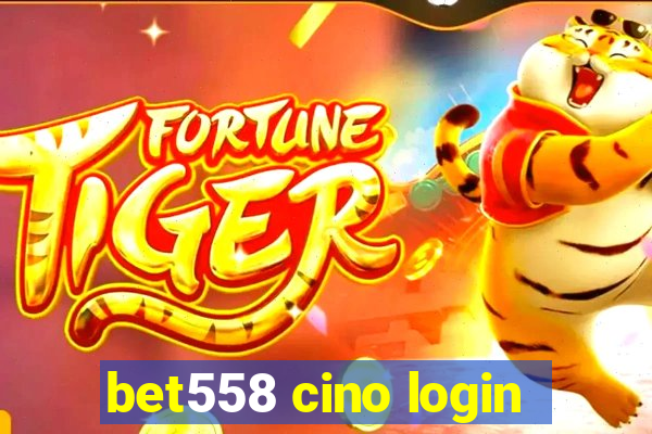 bet558 cino login