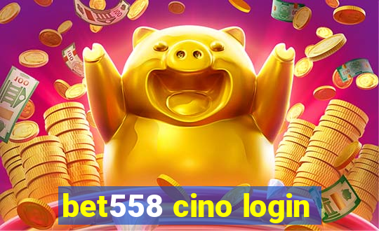 bet558 cino login