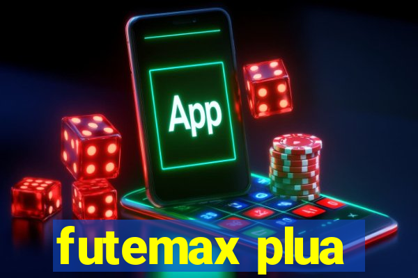 futemax plua