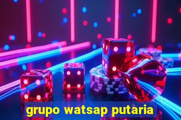 grupo watsap putaria