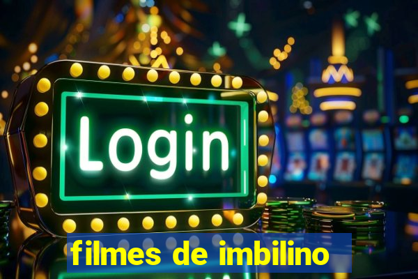 filmes de imbilino