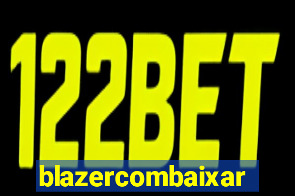 blazercombaixar