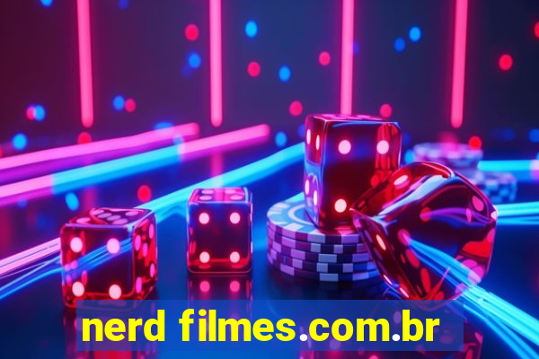 nerd filmes.com.br