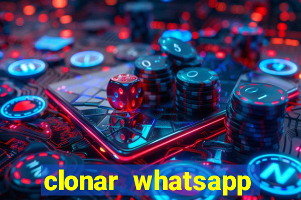 clonar whatsapp normal gratis