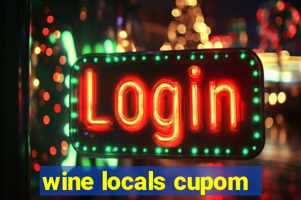 wine locals cupom