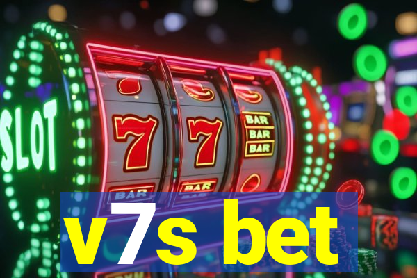 v7s bet