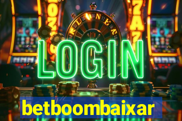 betboombaixar