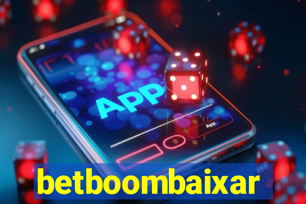 betboombaixar