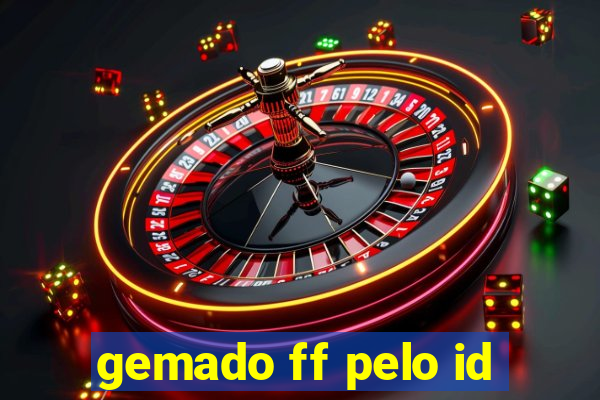 gemado ff pelo id