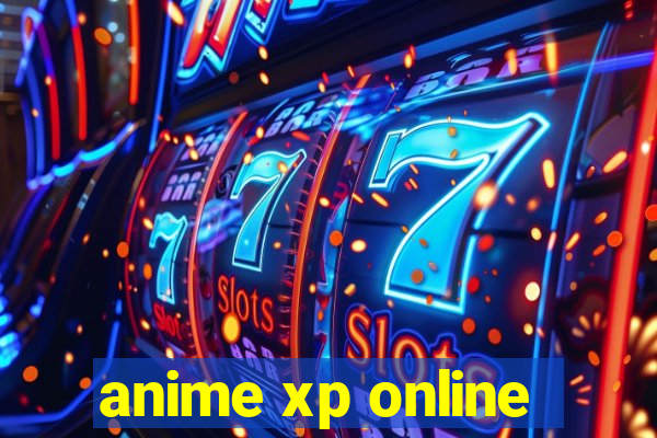 anime xp online