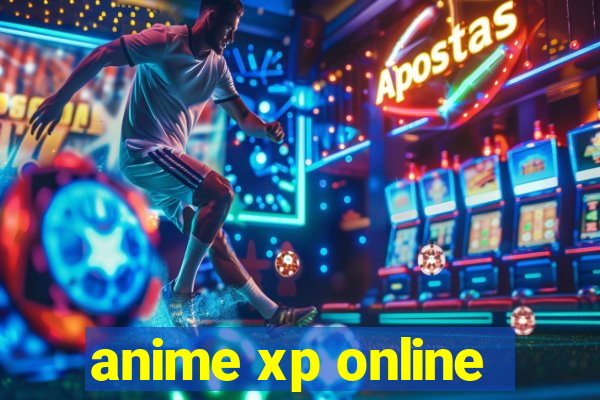 anime xp online