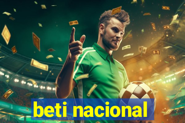 beti nacional