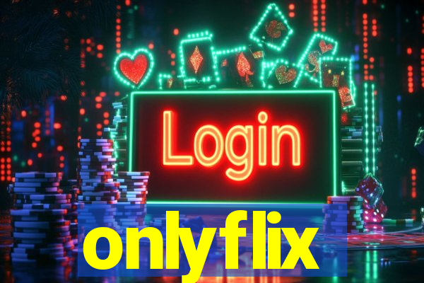 onlyflix