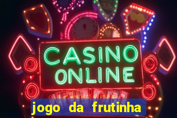 jogo da frutinha que paga no pix