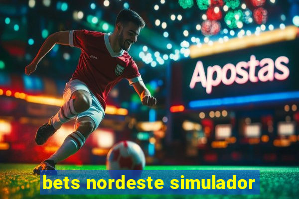 bets nordeste simulador