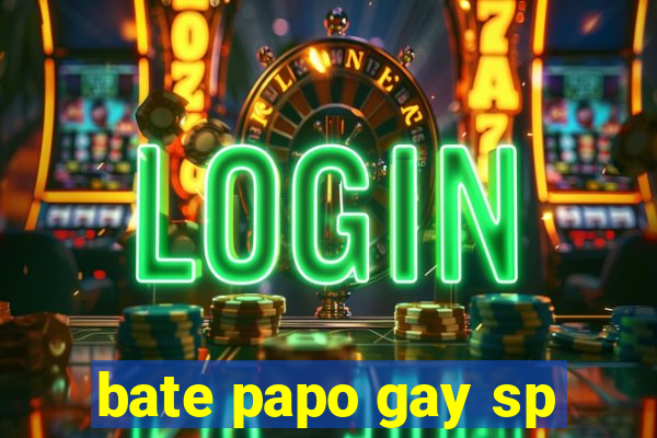 bate papo gay sp