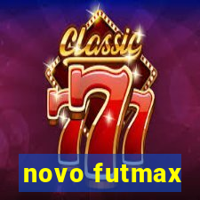 novo futmax