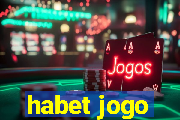 habet jogo