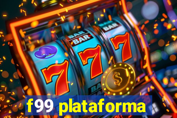 f99 plataforma