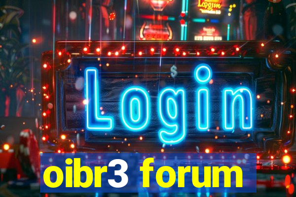 oibr3 forum