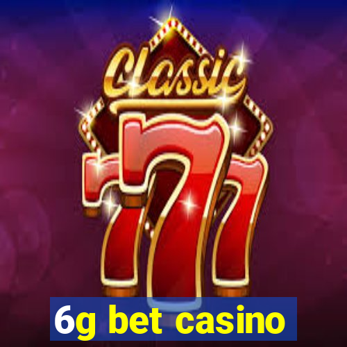 6g bet casino