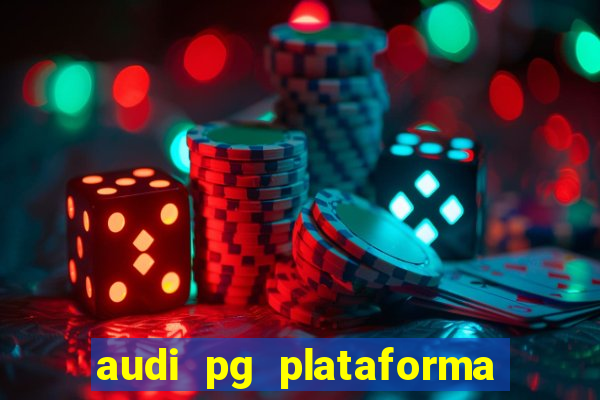 audi pg plataforma de jogos