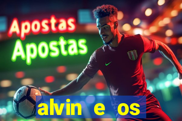 alvin e os esquilos esquiletes nomes