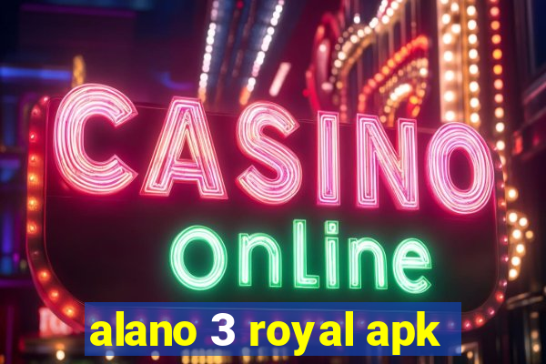 alano 3 royal apk