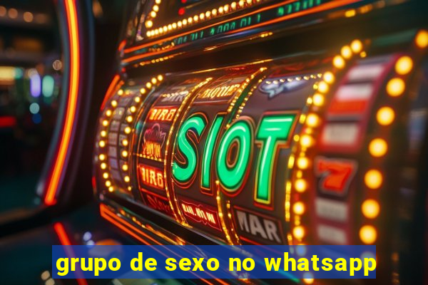 grupo de sexo no whatsapp