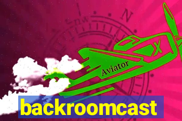 backroomcast