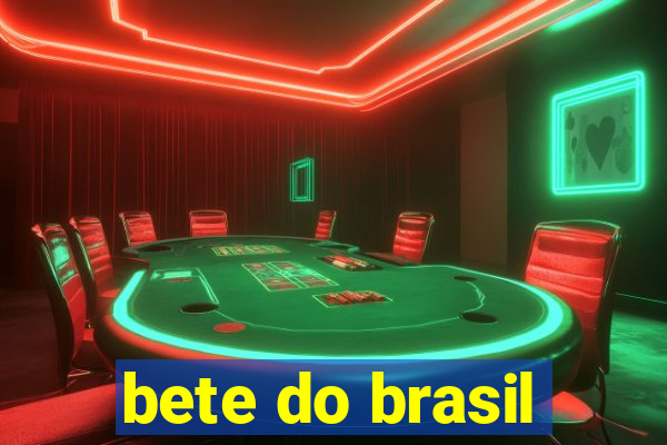 bete do brasil