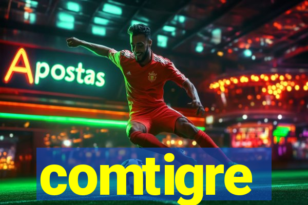 comtigre