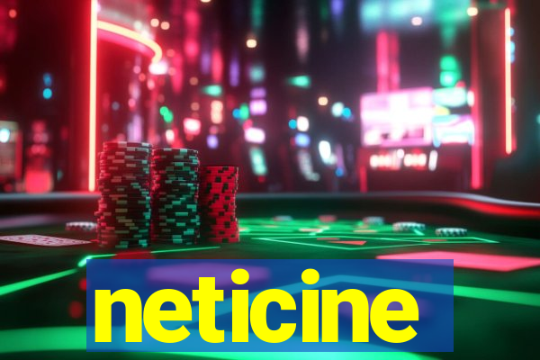 neticine